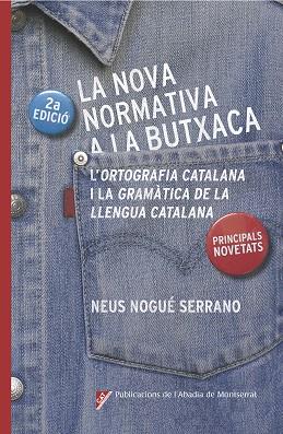 Nova normativa a la butxaca, La | 9788498839685 | Nogué Serrano, Neus