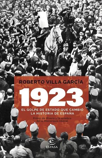 1923 : El golpe de Estado que cambió la Historia de España | 9788467070583 | Villa, Roberto