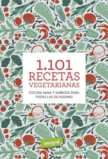 1.101 recetas vegetarianas | 9788491181224 | AA.VV.