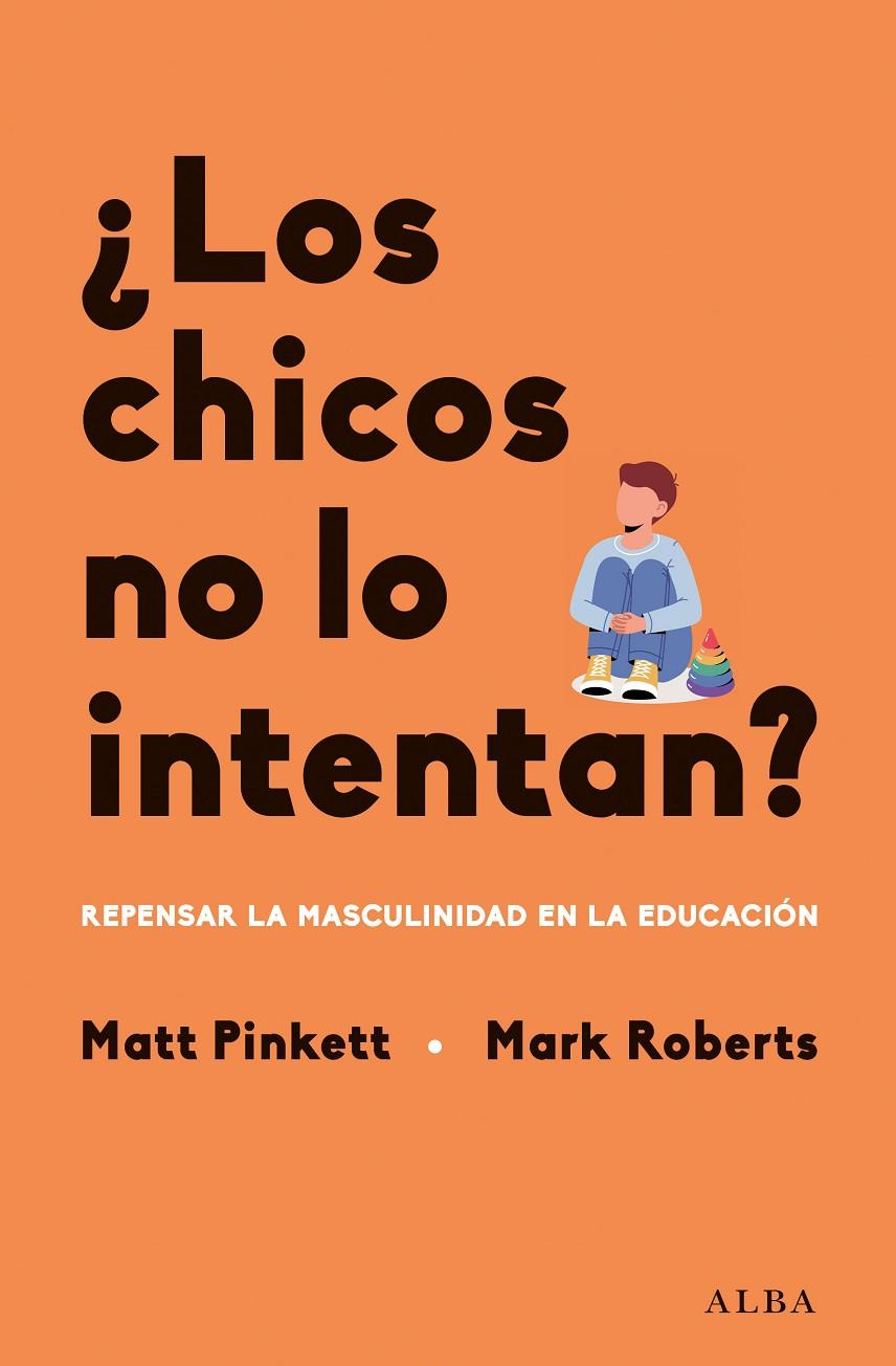 Chicos no lo intentan, Los? | 9788411780780 | Pinkett, Matt / Roberts, Mark