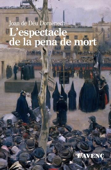 Espectacle de la pena de mort, L' | 9788418680267 | Domènech, Joan de Déu