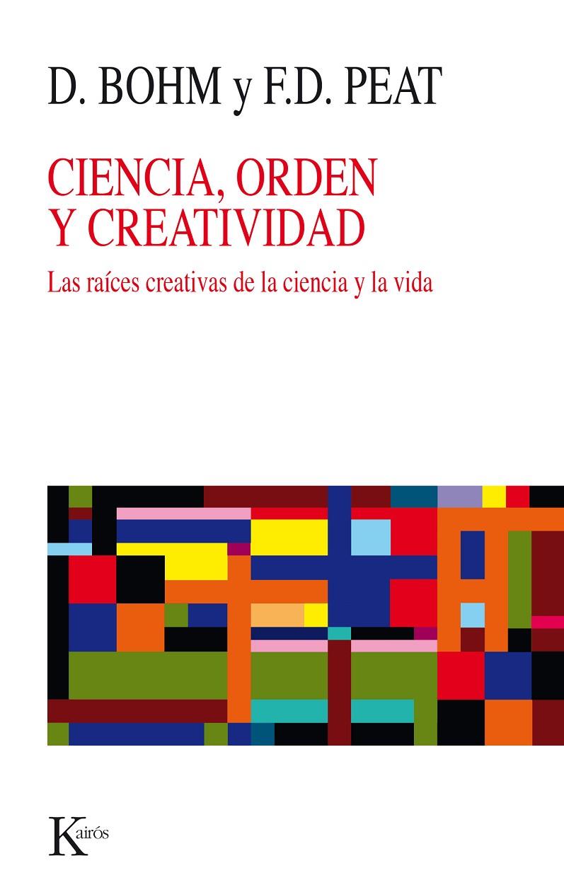 Ciencia, orden y creatividad | 9788472451841 | Bohm, David / Peat, David