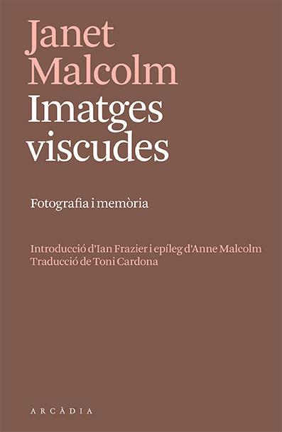 Imatges viscudes : Fotografia i memòria | 9788412667356 | Malcolm, Janet