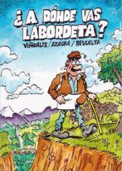 A dónde vas Labordeta? | 9788412637847 | Viñuales / Azagra / Revuelta