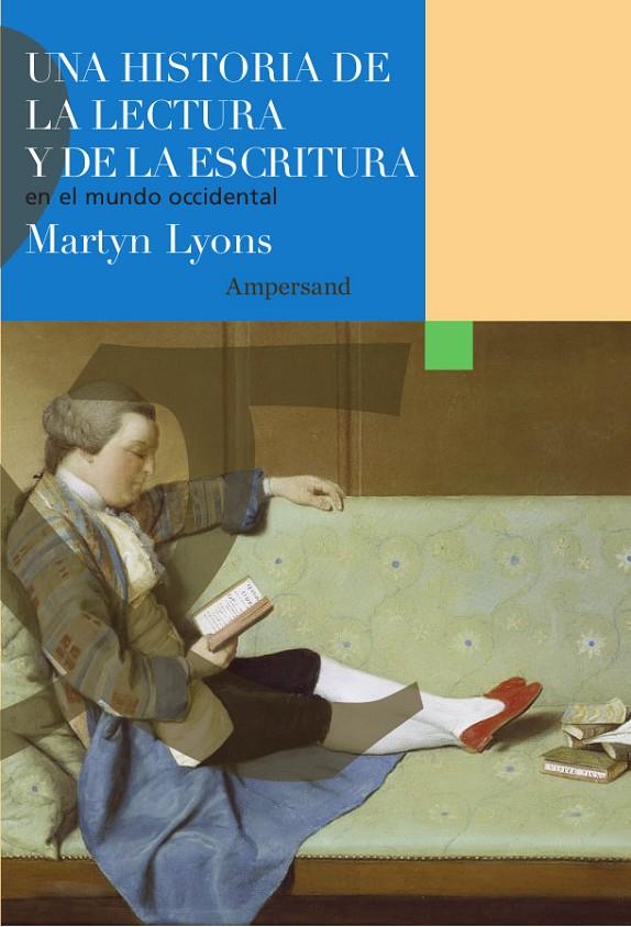 Historia de la lectura y de la escritura en el mundo occidental, Una | 9788412841930 | Lyons, Martyn