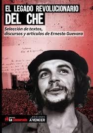 Legado revolucionario del Che, El | 9789874256928 | Guevara, Ernesto Che