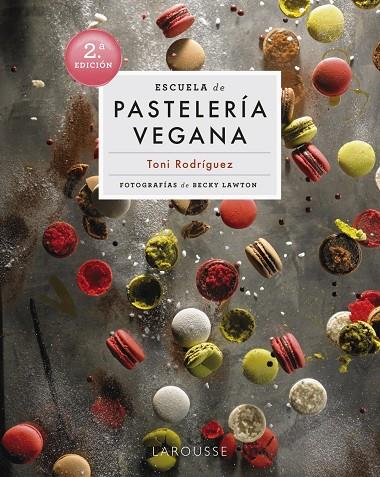 Escuela de pastelería vegana | 9788418473951 | Rodríguez, Toni