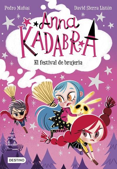 Anna Kadabra 8 : El festival de brujería | 9788408251354 | Mañas, Pedro / Sierra Listón, David