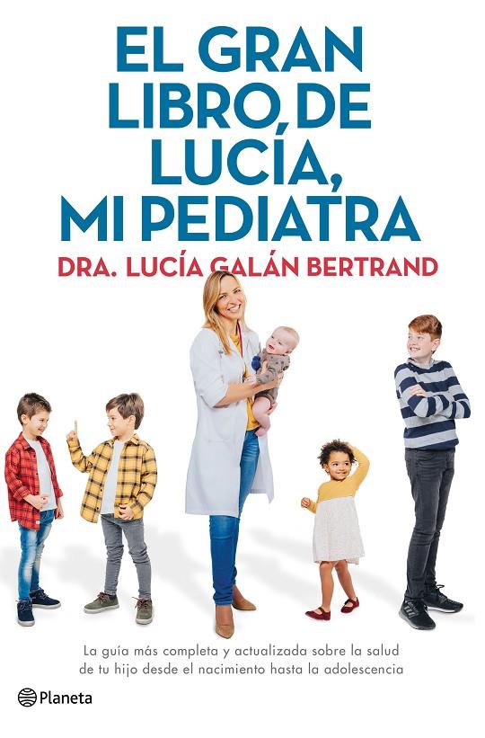 Gran libro de Lucía, mi pediatra, El | 9788408226789 | Galán Bertrand, Lucía