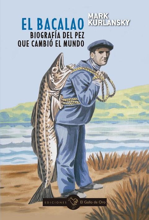 Bacalao, El : Biografía del pez que cambió el mundo | 9788412340174 | Kurlansky, Mark