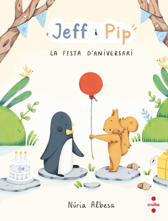 Jeff i Pip 1 : La festa d'aniversari | 9788466158268 | Albesa Valdés, Núria