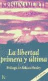 Libertad primera y última, La | 9788472453548 | Krishnamurti, Jiddu