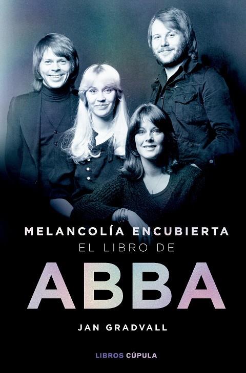 Melancolía encubierta : El libro de ABBA | 9788448042349 | Gradvall, Jan