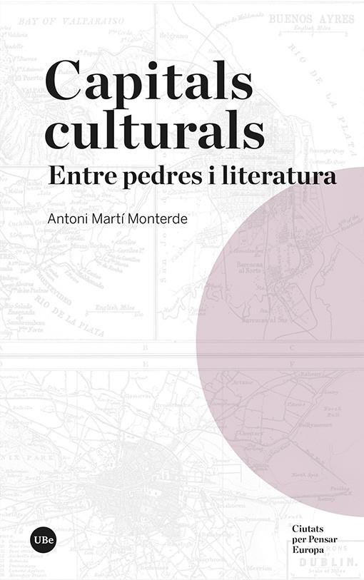 Capitals culturals : Entre pedres i literatura | 9788491689928 | Martí Monterde, Antoni