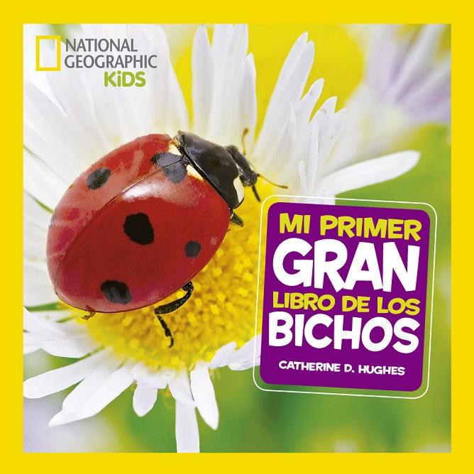 Mi primer gran libro de bichos | 9788482987187 | Hughes, Catherine D.