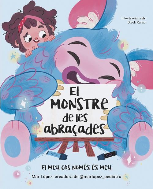 Monstre de les abraçades, El : El meu cos només és meu | 9788448869878 | López, Mar