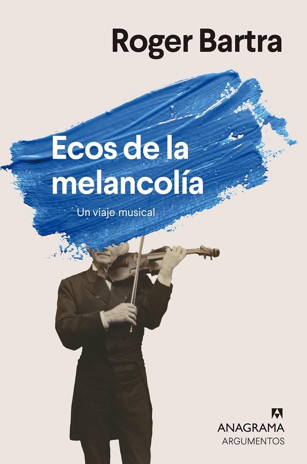 Ecos de la melancolía : Un viaje musical | 9788433927415 | Bartra, Roger