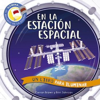 En la estación espacial | 9788467951721 | Brown, Carron / Johnson, Bee