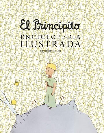 Principito, El : Enciclopedia ilustrada | 9788419466792 | Quillien, Christophe