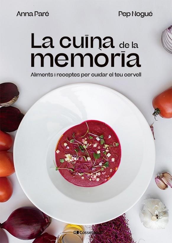 Cuina de la memòria, La | 9788413562940 | Paré Vidal, Anna / Nogué i Puigvert, Pep