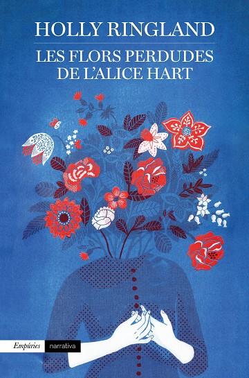 Flors perdudes de l'Alice Hart, Les | 9788417016937 | Ringland, Holly