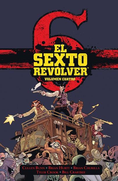 Sexto Revólver 4, El | 9788467960495 | Bunn, Cullen / Hurtt, Brian / Crabtree, Bill / Crook, Tyler