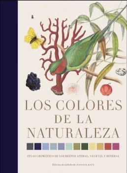 Colores de la naturaleza, Los | 9788412386172 | Baty, Patrick