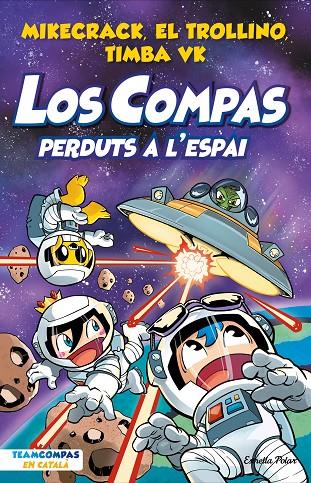 Compas 5, Los : Perduts a l'espai | 9788413894683 | Mikecrack, El Trollino y Timba Vk