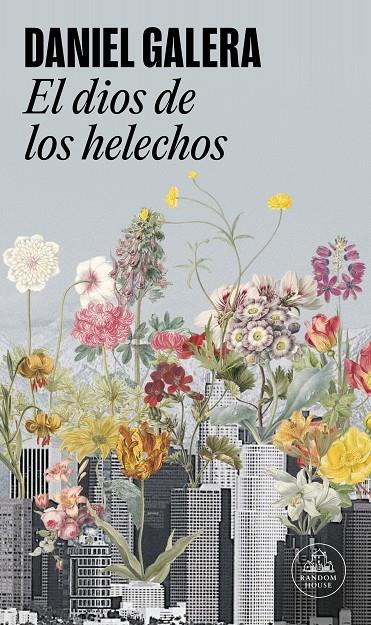 Dios de los helechos, El | 9788439742487 | Galera, Daniel