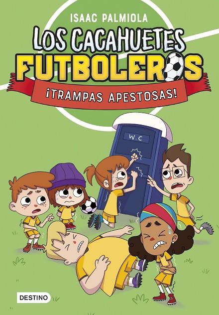 Cacahuetes futboleros 2, Los : ¡Trampas apestosas! Nueva presentación | 9788408289098 | Palmiola, Isaac