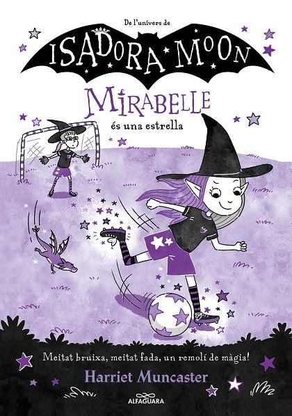 Mirabelle 8 : La Mirabelle és una estrella | 9788419688149 | Muncaster, Harriet