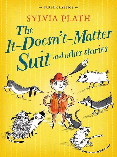 It-Doesn't-Matter Suit and other stories, The | 9780571314645 | Plath, Sylvia