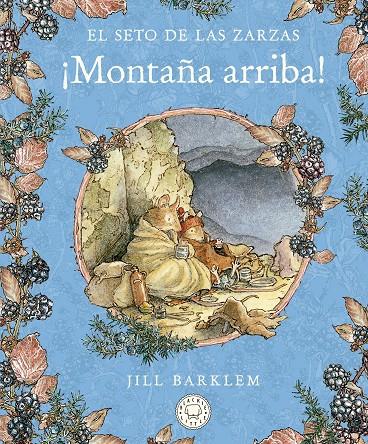 Seto de las Zarzas, El : Montaña arriba | 9788418733093 | Barklem, Jill