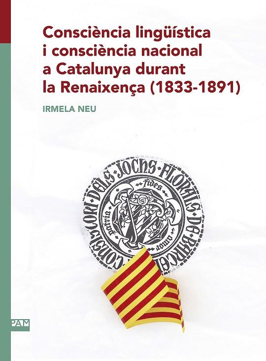 Consciència lingüística i consciència nacional a Catalunya durant la Renaixença | 9788491912293 | Neu, Irmela