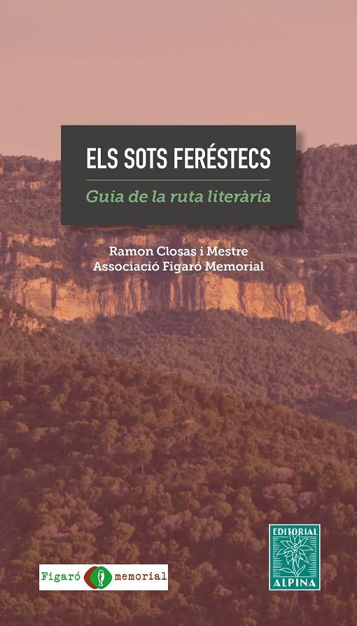 Sots feréstecs, Els : Guia de la ruta literària | 9788470111136 | Closas, Ramon