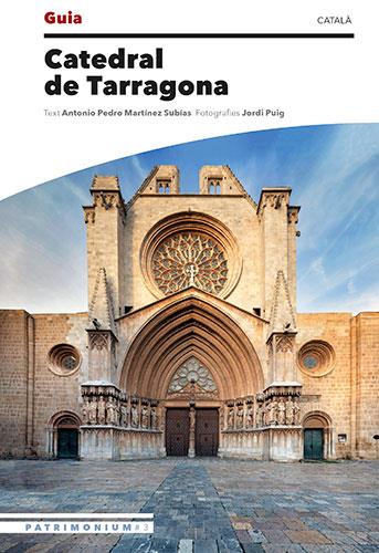 Guia Catedral de Tarragona | 9788484788751 | Martínez, Antonio Pedro / Puig, Jordi