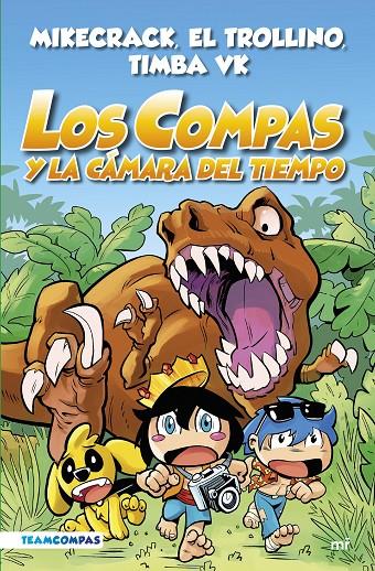 Compas 3 : Los Compas y la cámara del tiempo  | 9788427050808 | Mikecrack / El Trollino / Timba Vk