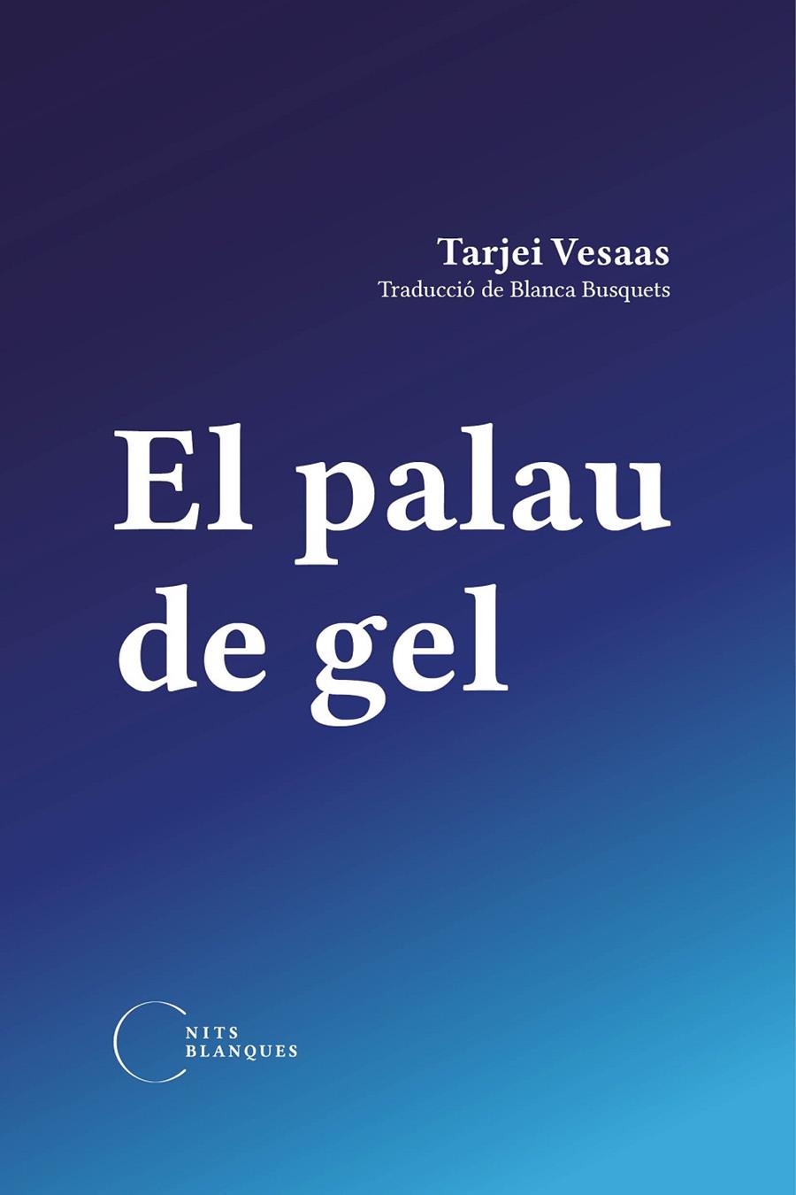 Palau de gel, El | 9788412249477 | Vesaas, Tarjei