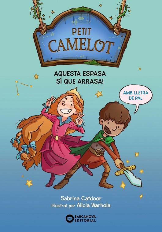 Petit Camelot 1 : Aquesta espasa sí que arrasa! | 9788448959647 | Catdoor, Sabrina