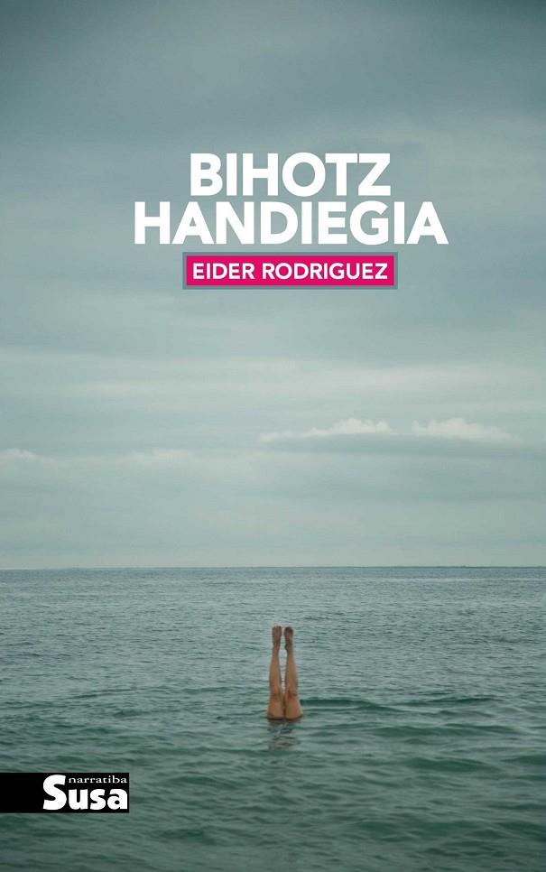 Bihotz handiegia | 9788417051068 | Rodriguez, Eider