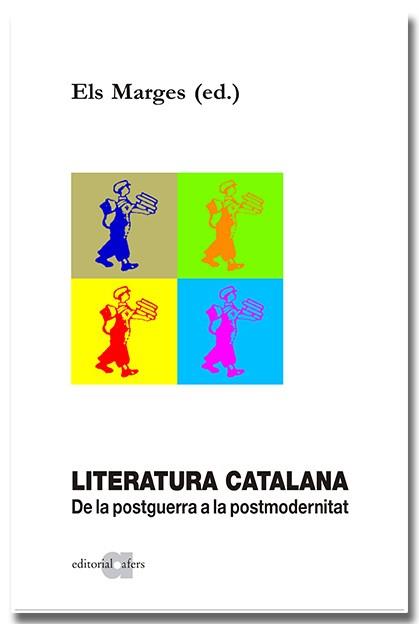 Literatura catalana : De la postguerra a la postmodernitat | 9788418618857 | AA.DD.