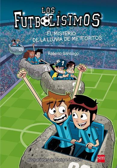 Futbolísimos 9, Los : El misterio de la lluvia de meteoritos | 9788467585803 | Santiago, Roberto