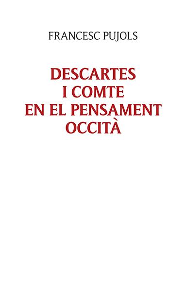 Descartes i Comte en el pensament occità | 9788416445608 | Pujols, Francesc