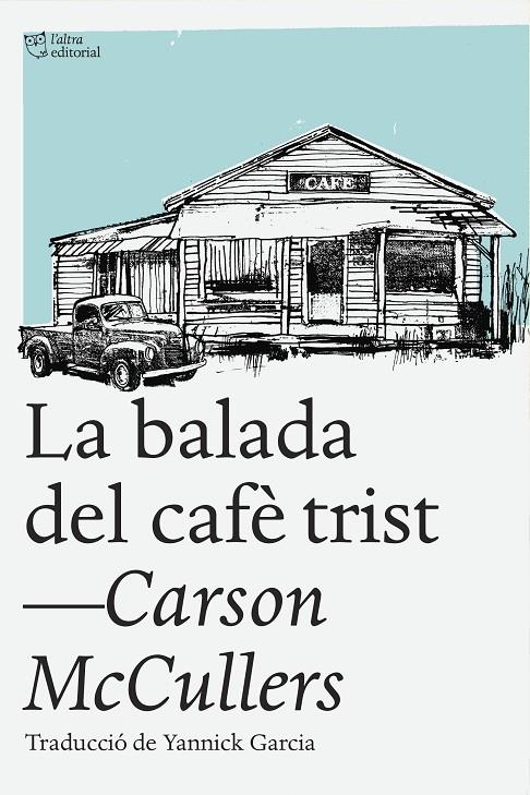 Balada del cafè trist, La | 9788494348181 | McCullers, Carson