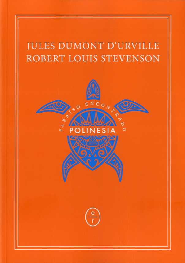 Polinesia : Paraíso encontrado | 9788494629945 | Dumont d'Urville, Jules / Stevenson, Robert Louis