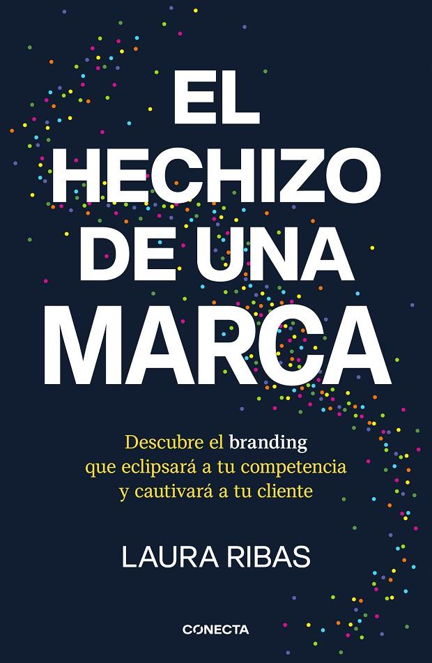 Hechizo de una marca, El | 9788418053115 | Ribas, Laura