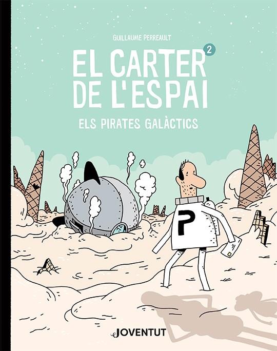 Carter de l'espai 2, El : Els pirates gal.làctics | 9788426146250 | Perreault, Guillaume