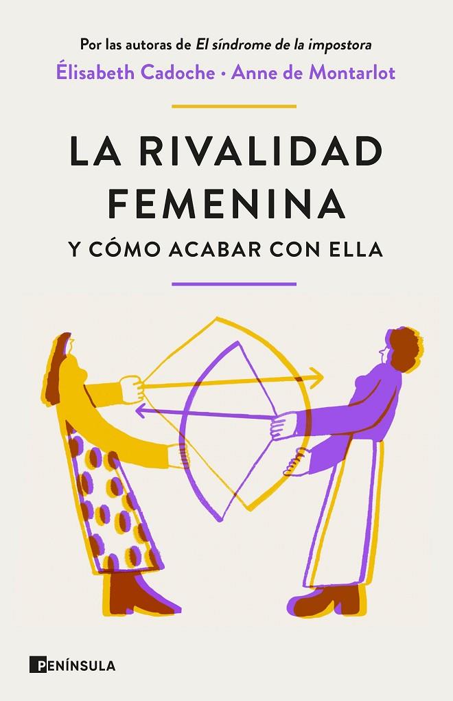 Rivalidad femenina y cómo acabar con ella, La | 9788411001434 | Cadoche, Elisabeth / Montarlot, Anne de