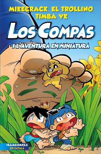 Compas 8, Los : Los Compas i l'aventura en miniatura | 9788413893402 | Mikecrack, El Trollino y Timba Vk