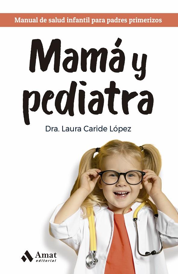 Mamá y pediatra | 9788419341945 | Caride, Laura